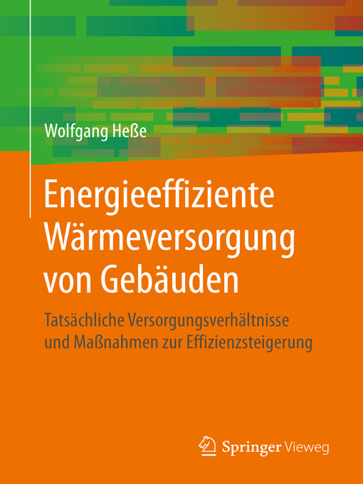 Title details for Energieeffiziente Wärmeversorgung von Gebäuden by Wolfgang Heße - Wait list